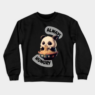 Always Hungry Panda Crewneck Sweatshirt